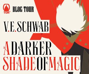 Blog Tour: A Darker Shade of Magic by V.E. Schwab